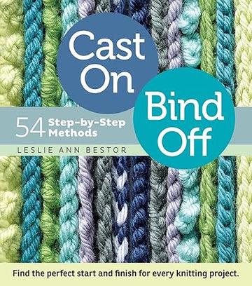 "Cast On Bind Off" by Leslie Ann Bestor