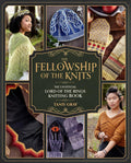 The Fellowship of the Knits by Tanis Gray