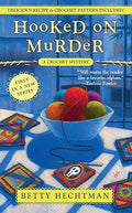"Hooked on Murder" by Betty Hechtman