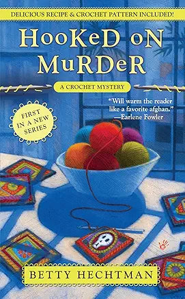 "Hooked on Murder" by Betty Hechtman