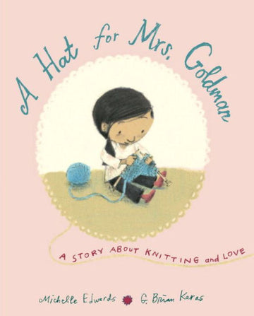"A Hat for Mrs. Goldman" by Michelle Edwards and G. Brian Karas