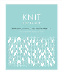 "Knit Step by Step" by Vickki Haffenden and Frederica Patmore