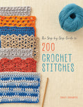 The Step-by-Step Guide to 200 Crochet Stitches By Tracey Todhunter